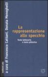 La rappresentazione allo specchio. Testo letterario e testo pittorico