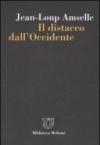 Il distacco dall'Occidente