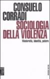 Sociologia della violenza. Modernità, identità, potere