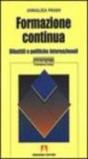 Formazione continua. Dibattiti e politiche internazionali