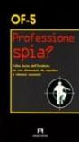 Professione spia?