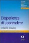 L'esperienza di apprendere. Crescere a scuola