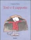 Totò e il cappotto. Ediz. illustrata