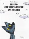 Il lupo che voleva essere una pecora