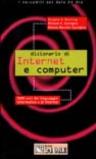 Dizionario di Internet e computer. 3.000 voci del linguaggio informatico e di Internet