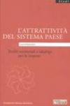 L'attrattività del sistema Paese. Profili territoriali e idealtipi per le imprese