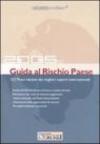 Guida al rischio paese 2005. 151 Paesi valutati dai migliori esperti internazionali