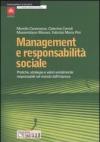 Management e responsabilità sociale. Pratiche, strategie e valori socialmente responsabili nel mondo dell'impresa