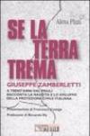 Se la terra trema. A trent'anni dal Friuli Giuseppe Zamberletti racconta la nascita e lo sviluppo della protezione civile italiana