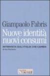 Nuove identità nuovi consumi. Intervista sull'Italia che cambia