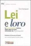 Lei e loro. La comunicazione italiana degli ultimi 30 anni raccontata da 10 protagonisti