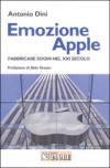 Emozione Apple. Fabbricare sogni nel XXI secolo