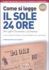 Come si legge il Sole 24 Ore. Per capire il mondo dell'economia e della finanza