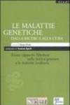 Le malattie genetiche dalla ricerca alla cura. Primo rapporto Telethon sulla ricerca genetica e le malattie ereditarie