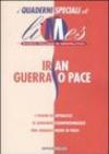 Iran, guerra o pace. I quaderni speciali di Limes. Rivista italiana di geopolitica