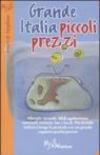 Grande Italia, piccoli prezzi