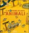 Il mio primo atlante degli animali. Ediz. illustrata