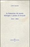 La formazione del mondo ideologico e poetico di Euripide