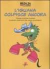 L'iguana colpisce ancora. Trilogia di storie curiose e parole divertenti del vivere quotidiano