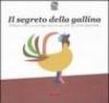 Il segreto della gallina. Pubblicità, costumi e consumi degli italiani nei primi ottant'anni di SEAT Pagine Gialle
