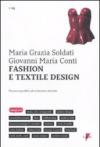 Fashion e textile design. Percorsi paralleli ed evoluzioni storiche