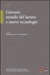 Giovani, mondo del lavoro e nuove tecnologie