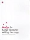 Design for social business setting the stage