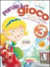 Parole in gioco. Quaderno operativo di lingua italiano. Per la Scuola elementare: 3