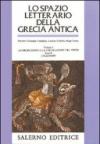 Lo spazio letterario della Grecia antica. 1.La produzione e la circolazione del testo. L'Ellenismo