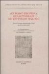 «Di mano propria». Gli autografi dei letterati italiani. Atti del convegno (Forlì, 24-27 novembre 2008)