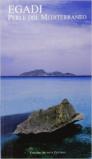 Egadi. Perle del Mediterraneo