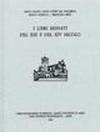 I libri miniati del XIII e XIV secolo
