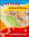 L'Italia prima di Roma. Le popolazioni del nord. Per le Scuole