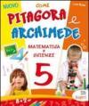 Nuovo come Pitagora e Archimede. Per la Scuola elementare: 5