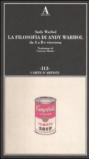 La filosofia di Andy Warhol da A a B e viceversa