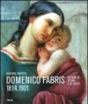 Domenico Fabris 1814-1901. Pittore di storia e di sacro. Ediz. illustrata