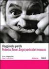 Federico Tavan. Segni particolari nessuno. DVD