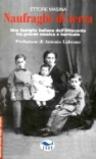 Naufraghi di terra. Una famiglia italiana dell'ottocento tra grande musica e barricate