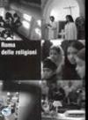 Roma delle religioni. Ediz. italiana e inglese