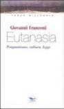 Eutanasia. Pragmatismo, cultura, legge