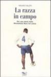 La razza in campo. Per una storia della rivoluzione nera nel calcio