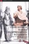 Filosofia dell'apprendimento in età adulta. Viaggio nelle regioni degli apprendimenti non formali e informali