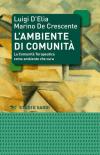 L' ambiente di comunità. La comunità terapeutica come ambiente per la cura