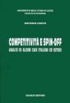 Competitività e spin-off. Analisi di alcuni casi italiani ed esteri