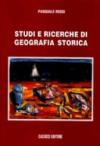 Studi e ricerche di geografia storica