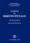 Lezioni di diritto penale. Principi generali e struttura del reato