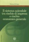 Il sistema aziendale tra rischio di impresa e rischio economico generale