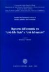 Il governo dell'economia tra «crisi dello Stato» e «crisi del mercato»