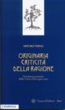 Originaria criticità della ragione. Una lettura teoretica della Critica della ragion pura