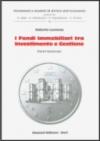 I fondi immobiliari tra investimento e gestione. Parte generale